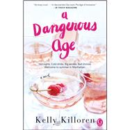 A Dangerous Age A Novel