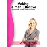 Making a Man Effective