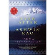 The Ever After of Ashwin Rao A Novel