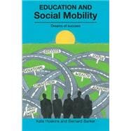 Education and Social Mobility: Dreams of Success