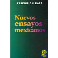 Nuevos ensayos Mexicanos/ New Mexican Essays