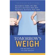 Tomorrow's Weigh The No Diet Way to Lose Weight