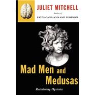 Mad Men And Medusas