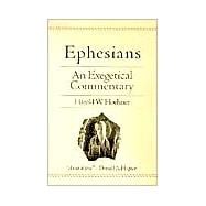 Ephesians : An Exegetical Commentary