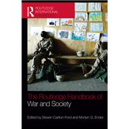 The Routledge Handbook of War and Society