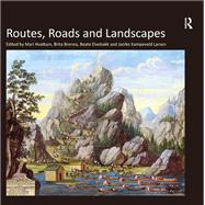 Routes, Roads and Landscapes