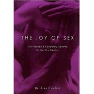 Joy of Sex : Fully Revised and Completely Updated for the 21st Century