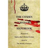 The Citizen Survivor's Handbook