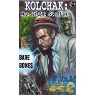Kolchak the Night Stalker: Bare Bones