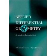 Applied Differential Geometry : A Modern Introduction