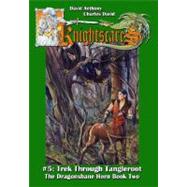 Trek Through Tangleroot: The Dragonsbane Horn Trilogy Book Two