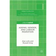 Ageing, Gender, and Labour Migration