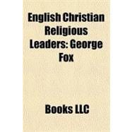 English Christian Religious Leaders : George Fox