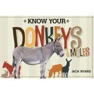 Know Your Donkeys & Mules