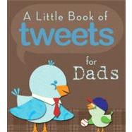 A Little Book of Tweets for Dads