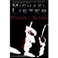 Power in the Blood : A John Jordan Mystery
