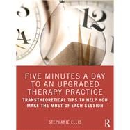 Five Minutes a Day to an Upgraded Therapy Practice