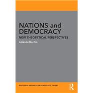 Nations and Democracy: New Theoretical Perspectives