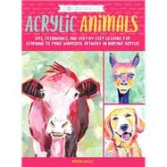 Colorways: Acrylic Animals Tips, techniques, and step-by-step lessons for learning to paint whimsical artwork in vibrant acrylic