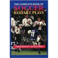The Complete Book of Soccer Restart Plays