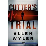 Cutters Trial
