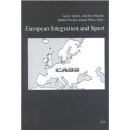 European Integration and Sport Selected Papers of the 1st Conference of the European Association for Sociology of Sport