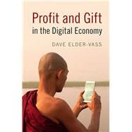 Profit and Gift in the Digital Economy