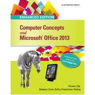 Enhanced Computer Concepts and Microsoft® Office 2013 Illustrated, 1st Edition