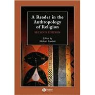 A Reader in the Anthropology of Religion