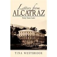 Letters from Alcatraz : Forty Years Later