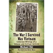 The War I Survived Was Vietnam