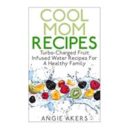Cool Mom Recipes