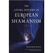 The Living History of European Shamanism