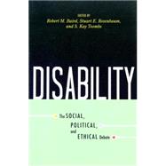 Disability The Social, Political, and Ethical Debate