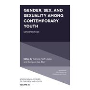 Gender, Sex, and Sexuality Among Contemporary Youth