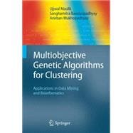 Multiobjective Genetic Algorithms for Clustering