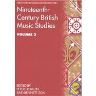 Nineteenth-Century British Music Studies: Volume 3