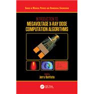 Introduction to Megavoltage X-Ray Dose Computation Algorithms