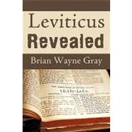 Leviticus Revealed
