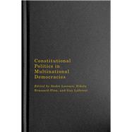 Constitutional Politics in Multinational Democracies