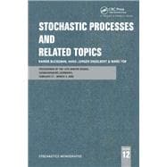 Stochastic Processes and Related Topics