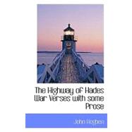 The Highway of Hades: War Verses With Some Prose