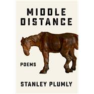 Middle Distance Poems