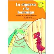 La Cigarra Y La Hormiga/the Ant And the Grasshopper
