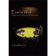 Evan's Wail