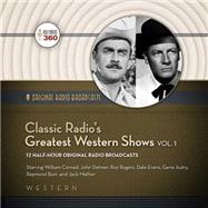 Classic Radio's Greatest Western Shows