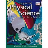 Prentice Hall Physical Science: Concepts in Action With Earth and Space Science