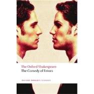 The Comedy of Errors The Oxford ShakespeareThe Comedy of Errors