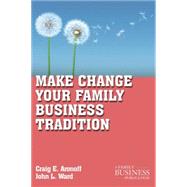 Make Change Your Family Business Tradition