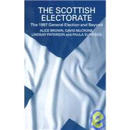 The Scottish Electorate: The 1997 General Election and Beyond